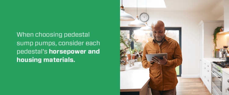 consider horsepower & housing materials